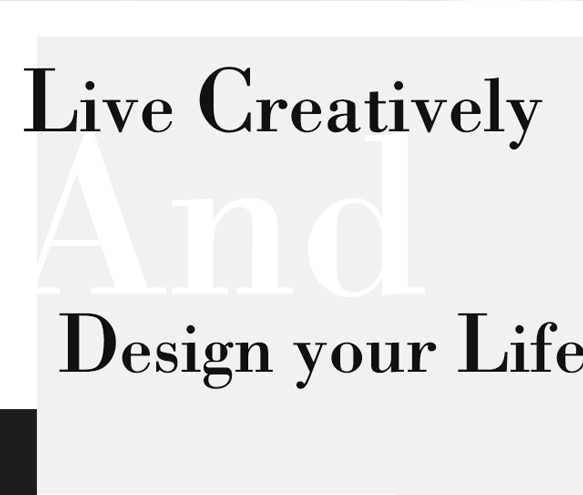 Live Creatively And Design your Life